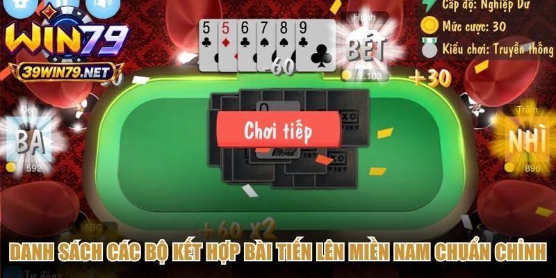 Danh sách các bộ kết hợp bài tiến lên miền nam chuẩn chỉnh nhất