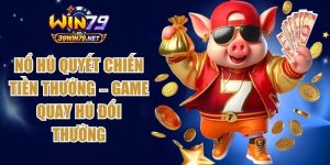 Nổ Hũ Quyết Chiến Tiền Thưởng – Game Quay Hũ Đổi Thưởng