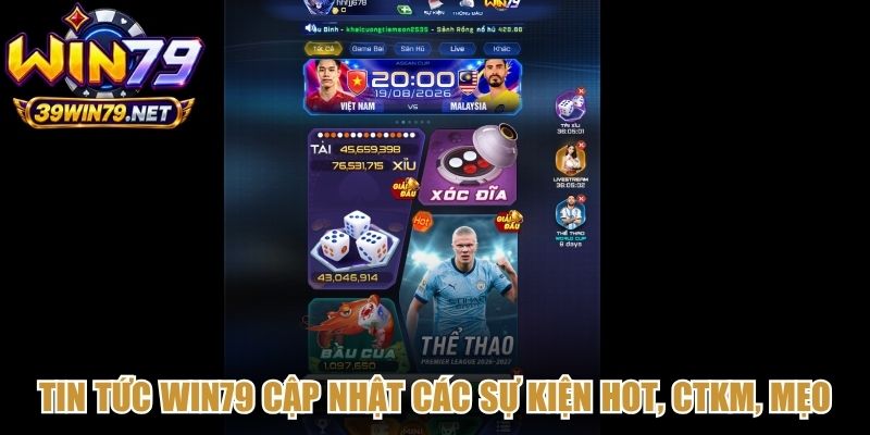 Tin tức Win79 cập nhật các sự kiện hot, CTKM, mẹo chơi hay